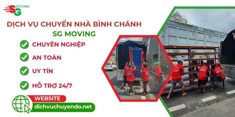 Chuyển nhà Bình Chánh chất lượng, an toàn, giá rẻ tại SG MOVING