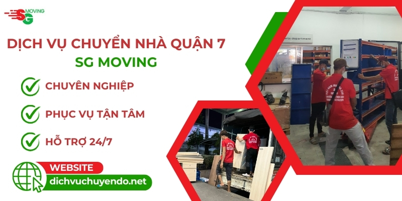 Chuyển nhà quận 7 trọn gói giá rẻ tại tphcm của dịch vụ chuyển đồ SG MOVING uy tín, chất lượng