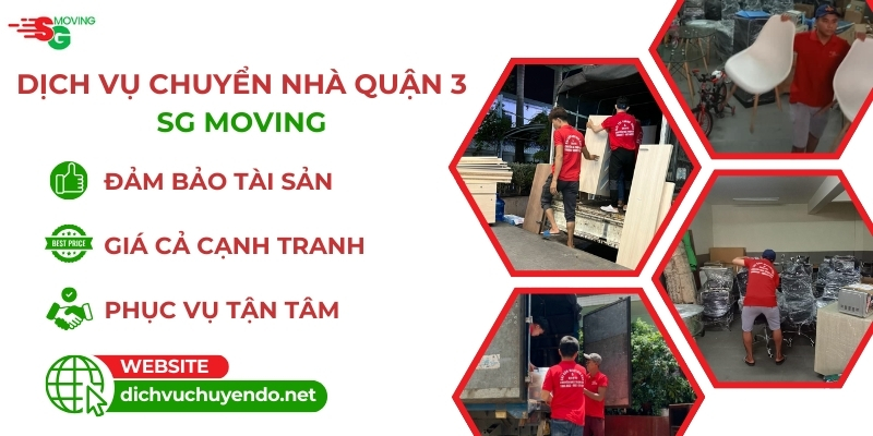 Lợi ích khi chọn dịch vụ chuyển nhà trọn gói giá rẻ quận 3 tại SG MOVING