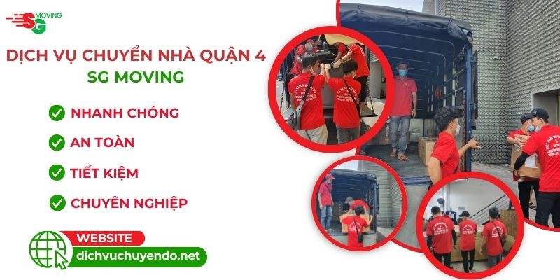 Lợi ích khi chọn dịch vụ chuyển nhà trọn gói giá rẻ quận 4 tại SG MOVING