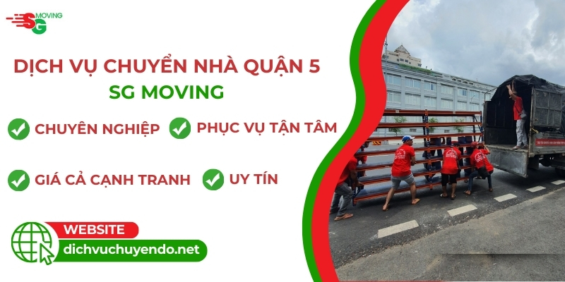 Lợi ích khi chọn dịch vụ chuyển nhà trọn gói giá rẻ quận 5