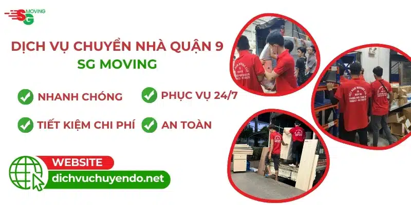 Lợi ích khi sử dụng dịch vụ chuyển nhà trọn gói quận 9 của SG MOVING